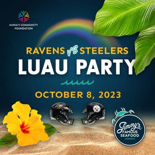 Ravens VS Steelers Luau Party - Oct 8th - Jimmys Famous Seafood